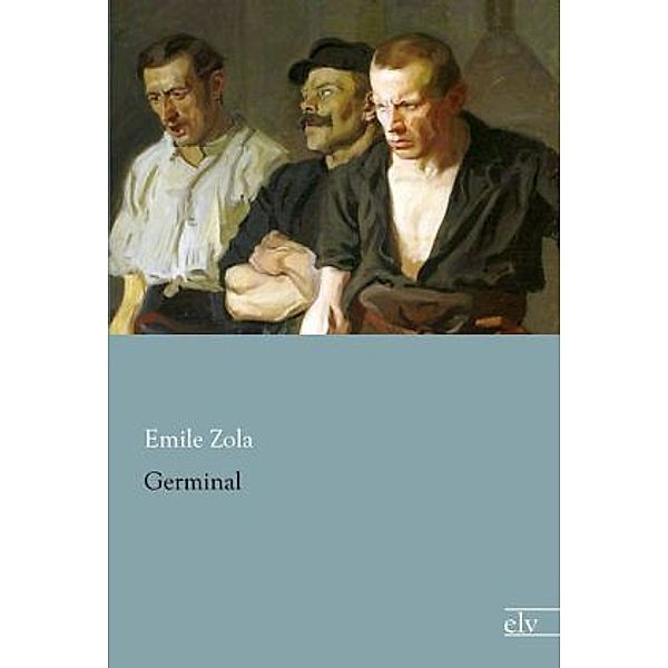 Germinal, Émile Zola