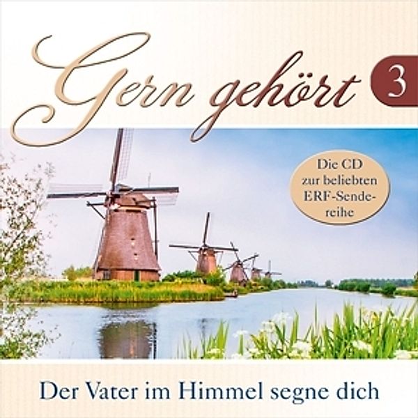 Gern Gehört 3-Der Vater Im Himmel Segne Dich, Diverse Interpreten