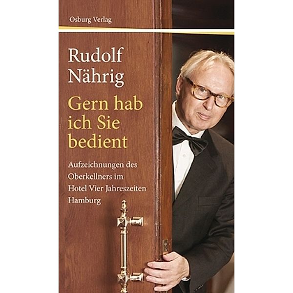 Gern hab ich Sie bedient, Rudolf Nährig