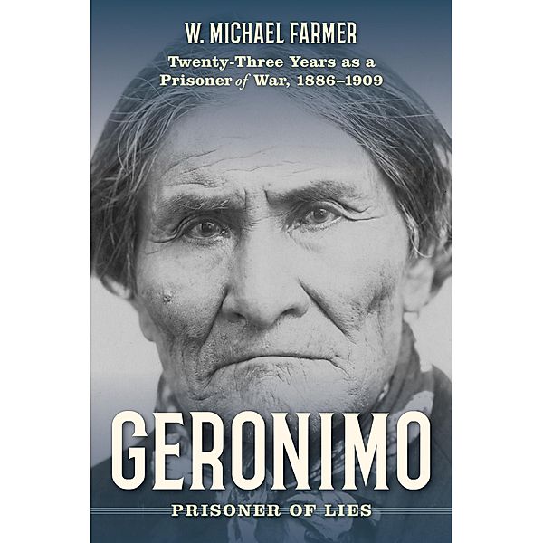 Geronimo, W. Michael Farmer