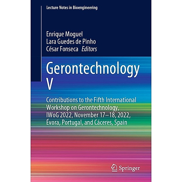 Gerontechnology V / Lecture Notes in Bioengineering
