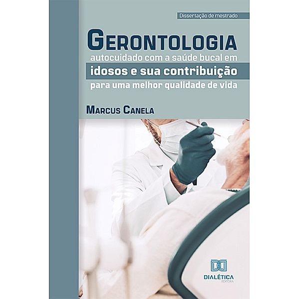 Gerontologia, Marcus Canela