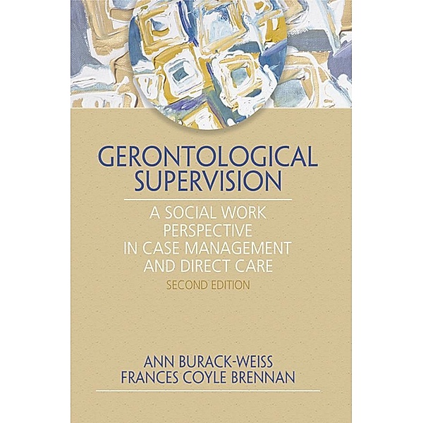 Gerontological Supervision, Ann Burack Weiss, Frances C. Brennan