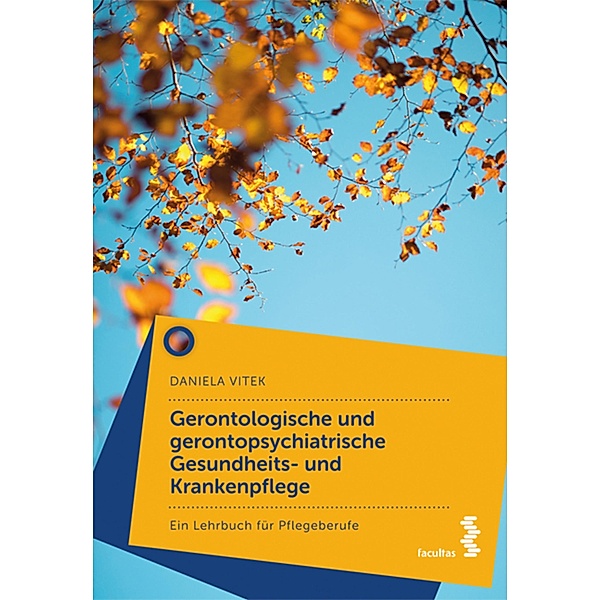 Gerontologische und gerontopsychiatrische Gesundheits- und Krankenpflege, Daniela Vitek