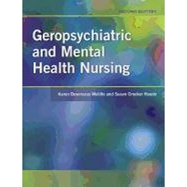 Geropsychiatric and Mental Health Nursing, Karen Devereaux Melillo, Susan Crocker Houde