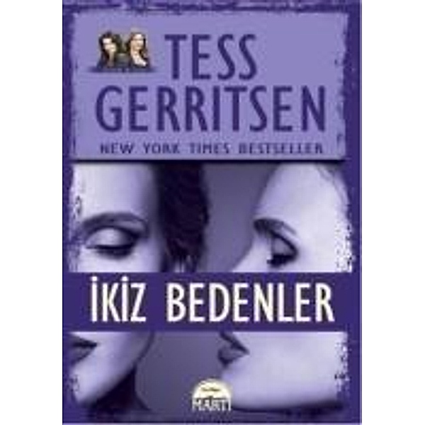 Gerritsen, T: Ikiz Bedenler, Tess Gerritsen