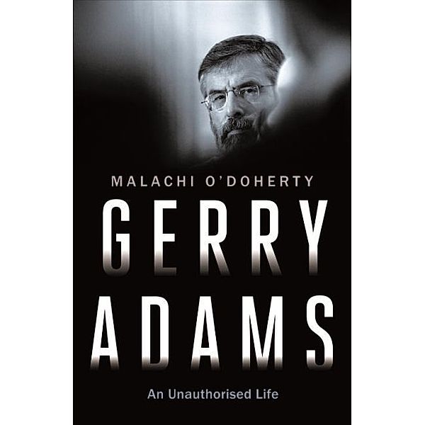 Gerry Adams, Malachi O'Doherty