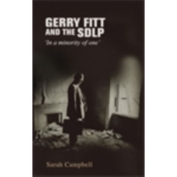 Gerry Fitt and the SDLP, Sarah Campbell