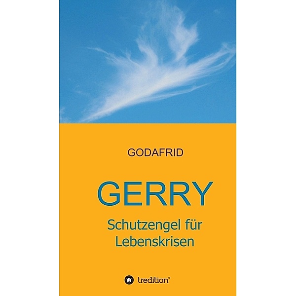 Gerry - Schutzengel für Lebenskrisen, Godafrid