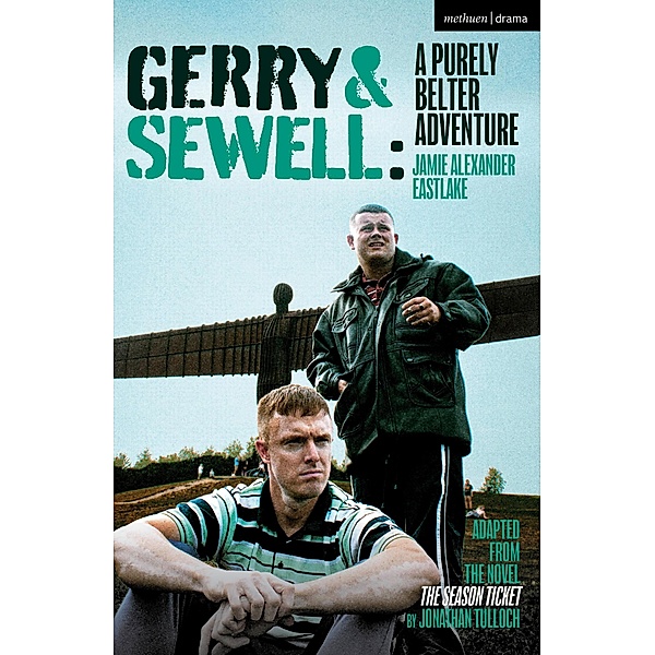 Gerry & Sewell: A Purely Belter Adventure / Modern Plays, Jonathan Tulloch