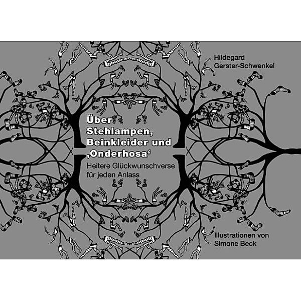 Gerster-Schwenkel, H: Über Stehlampen, Beinkleider und 'Onde, Hildegard Gerster-Schwenkel, Simone Beck