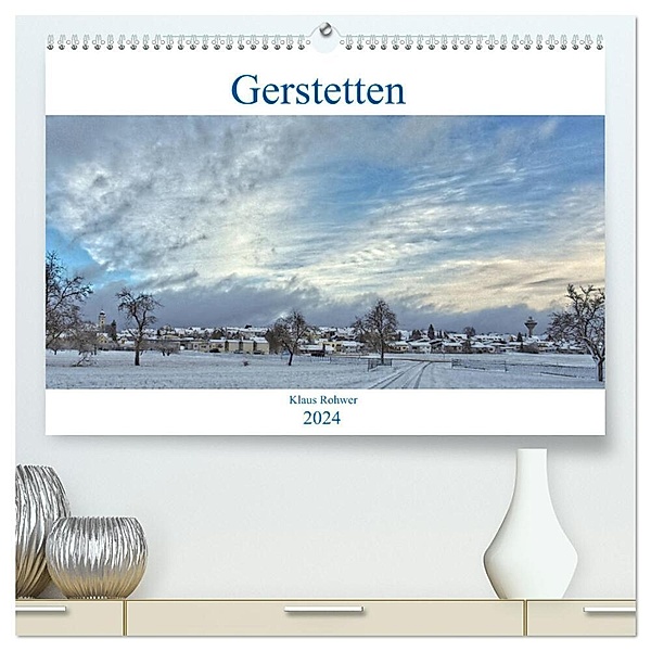 Gerstetten (hochwertiger Premium Wandkalender 2024 DIN A2 quer), Kunstdruck in Hochglanz, Klaus Rohwer