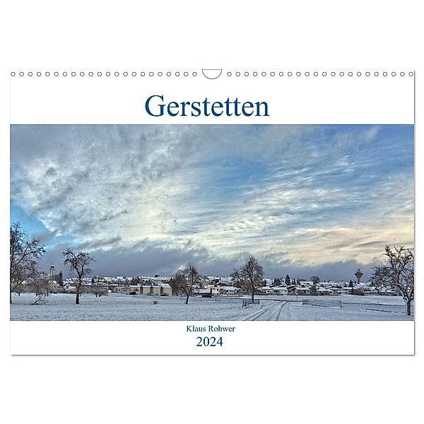 Gerstetten (Wandkalender 2024 DIN A3 quer), CALVENDO Monatskalender, Klaus Rohwer