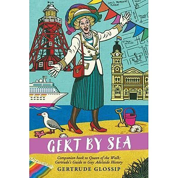 Gert by Sea, Gertrude Glossip, Andrew Crooks