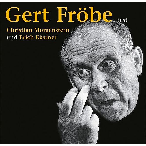 Gert Fröbe liest Christian Morgenstern und Erich Kästner,2 Audio-CDs, Erich Kästner, Christian Morgenstern