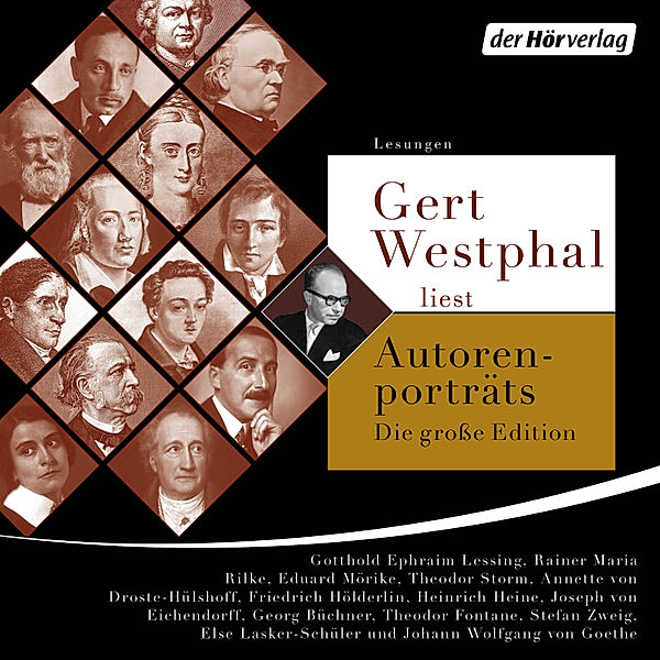 Gert Westphal liest Autorenporträts – Die große Edition, Heinrich Heine, Josef Freiherr von Eichendorff, Johann Wolfgang von Goethe