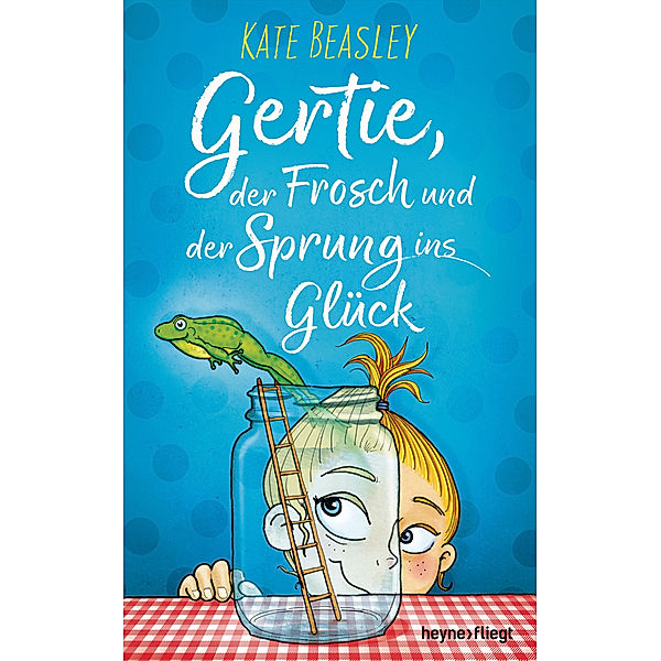 Gertie, der Frosch und der Sprung ins Glück, Kate Beasley