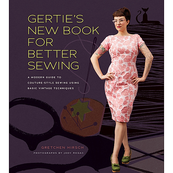 Gertie's New Book for Better Sewing, Gretchen Hirsch
