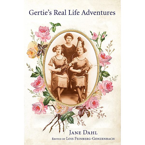 Gertie's Real-Life Adventures, Jane Dahl