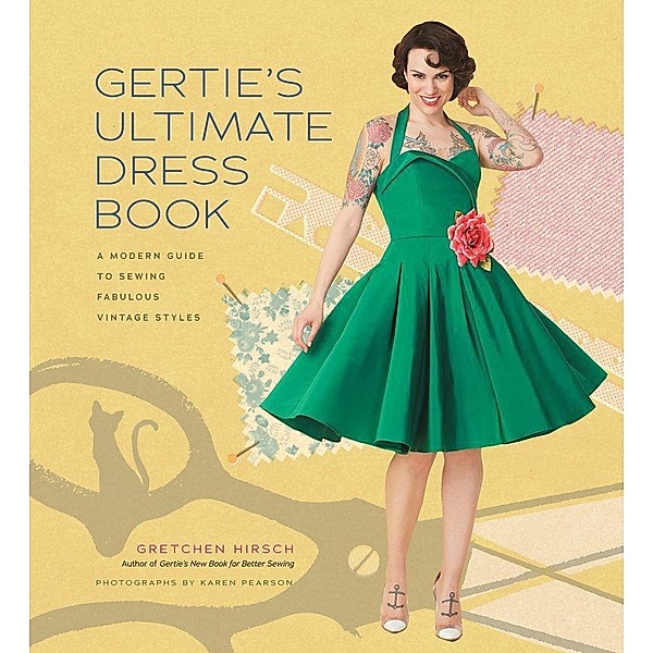 Gertie's Ultimate Dress Book, Gretchen Hirsch
