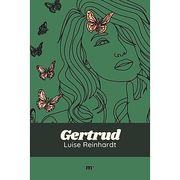 Gertrud, Luise Reinhardt