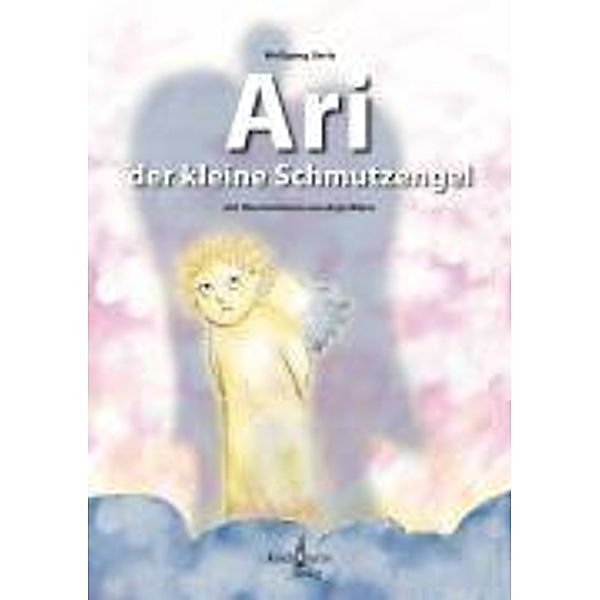 Gerts, W: Ari, der kleine Schmutzengel, Wolfgang Gerts