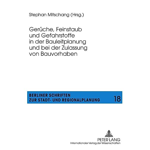 Gerüche, Feinstaub und Gefahrstoffe in der Bauleitplanung und bei der Zulassung von Bauvorhaben