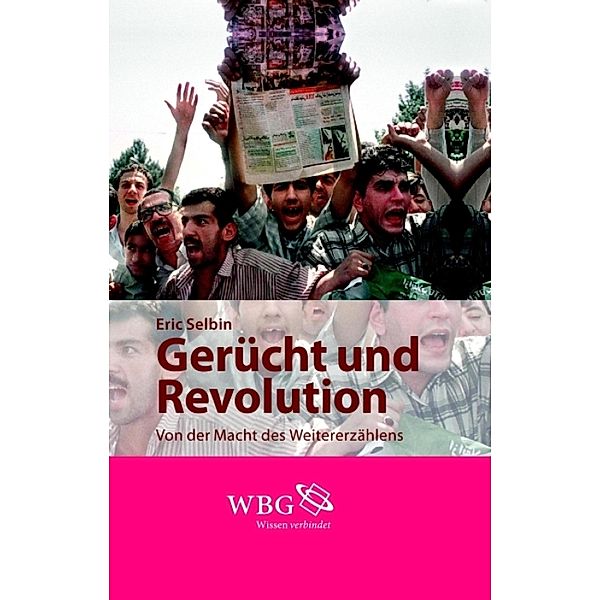 Gerücht und Revolution, Eric Selbin