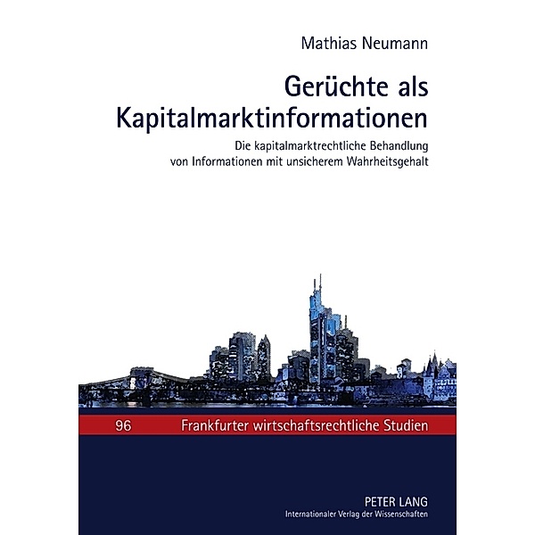 Gerüchte als Kapitalmarktinformationen, Matthias Neumann