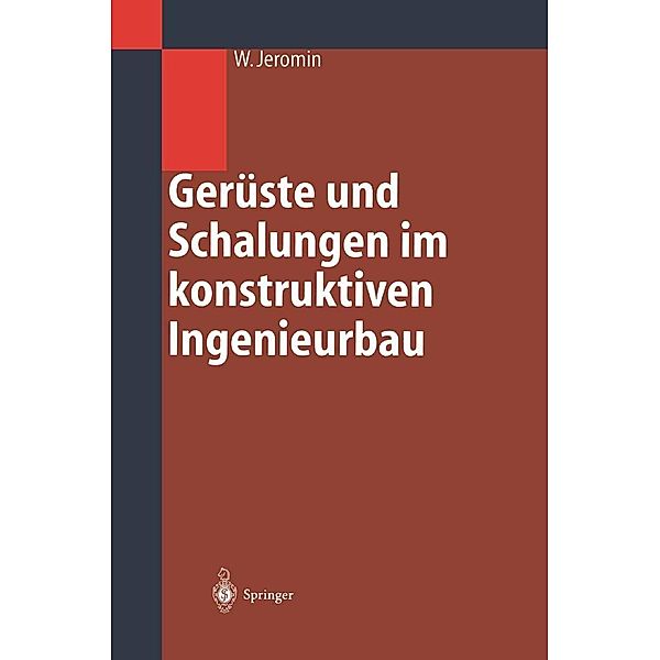 Gerüste und Schalungen im konstruktiven Ingenieurbau, Wolf Jeromin