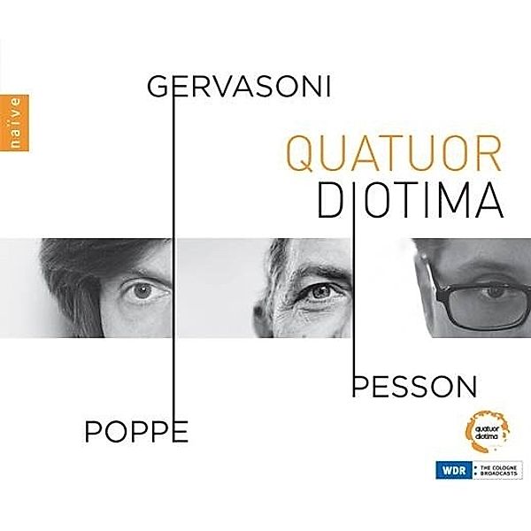 Gervasoni,Pesson,Poppe, Quatuor Diotima