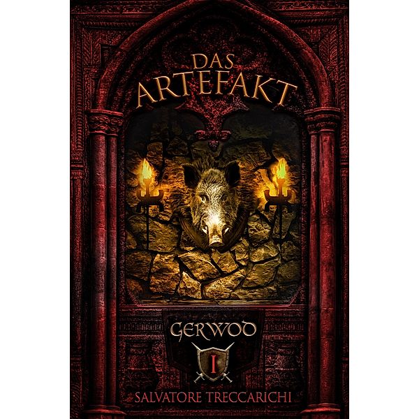 Gerwod I: Das Artefakt / Gerwod-Serie Bd.1, Salvatore Treccarichi