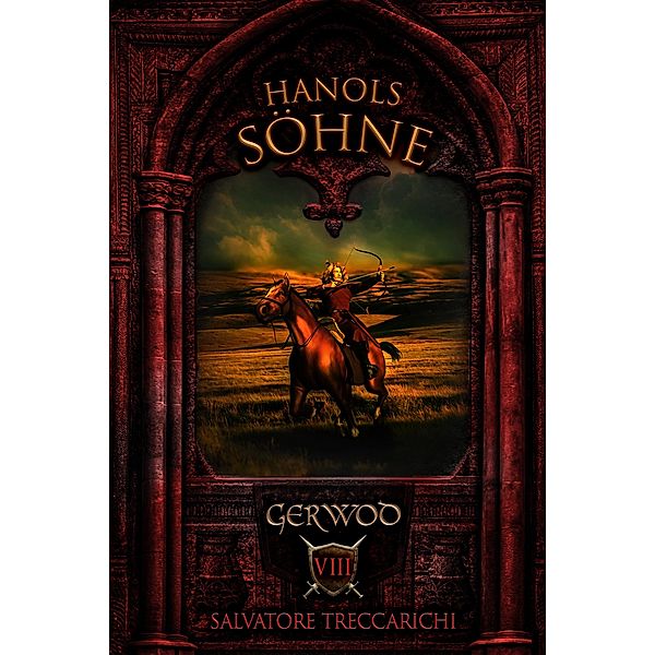 Gerwod VIII: Hanols Söhne / Gerwod-Serie Bd.8, Salvatore Treccarichi