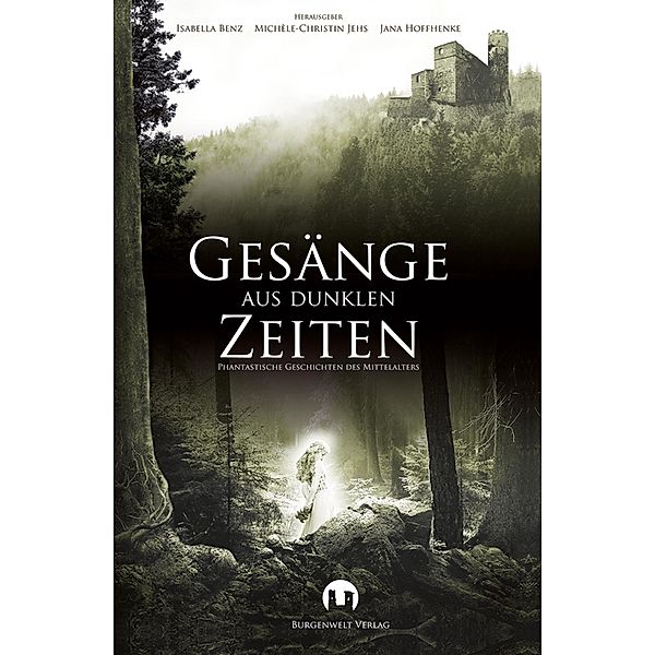 Gesänge aus dunklen Zeiten, Michael Vogl, Sabine Frambach, Susanne Haberland, Atir Kerroum, Tino Fremberg, Anne Habedank, Claudia Speer, Dominik Seiberth, Michael Edelbrock, Alexander Schmidt, Barbara Siwik, Sabrina Zelezný, Detlef Klewer, Sabine Gothan, Stefanie Bender