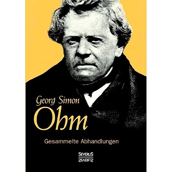 Gesammelte Abhandlungen, Georg S. Ohm