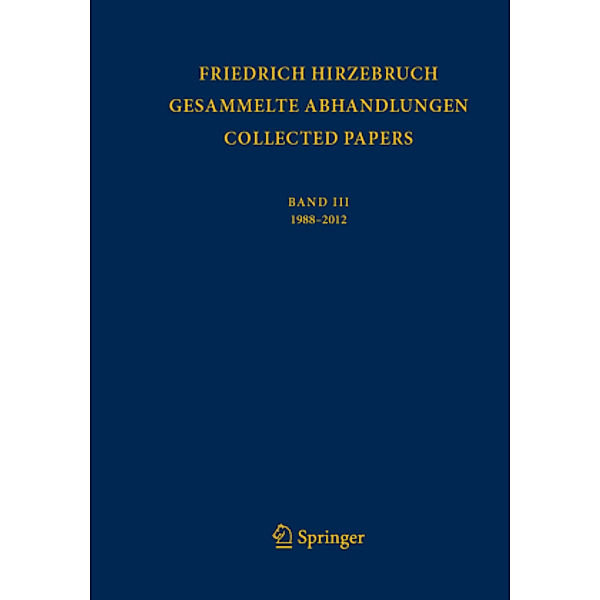 Gesammelte Abhandlungen  -  Collected Papers III, Friedrich Hirzebruch