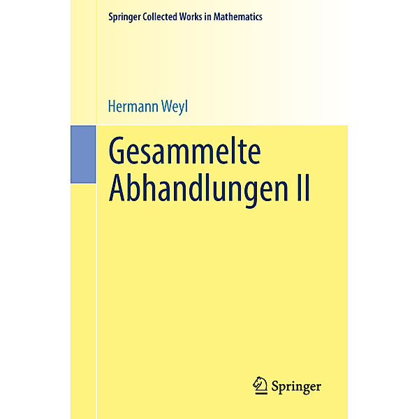 Gesammelte Abhandlungen II, Hermann Weyl