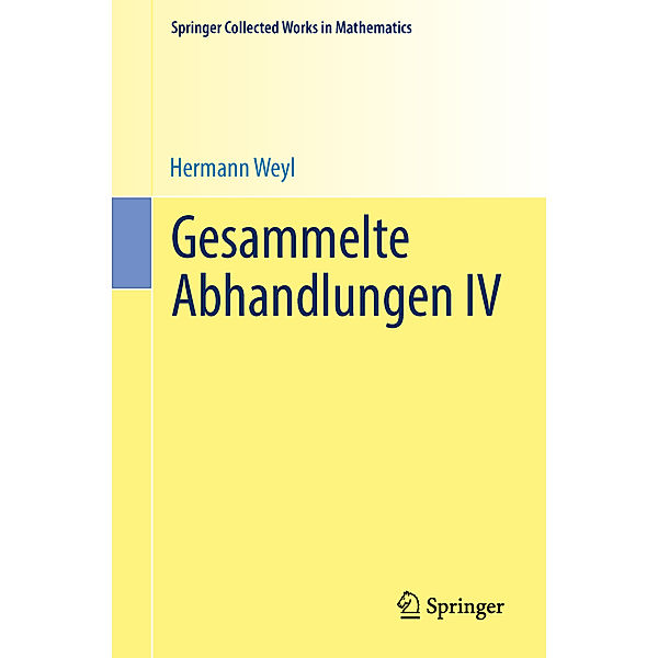 Gesammelte Abhandlungen IV, Hermann Weyl