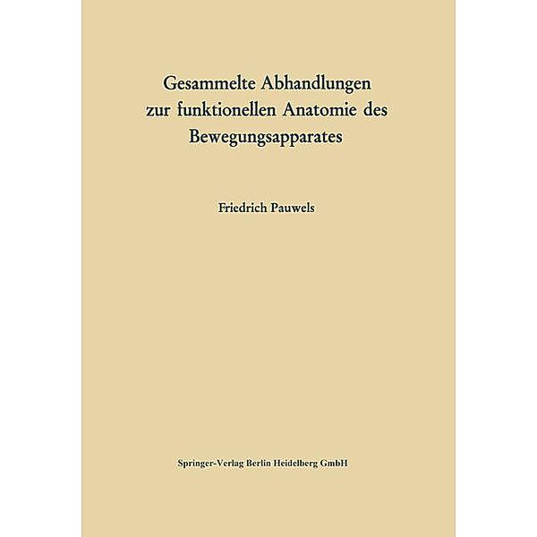 Gesammelte Abhandlungen zur funktionellen Anatomie des Bewegungsapparates, Friedrich Pauwels