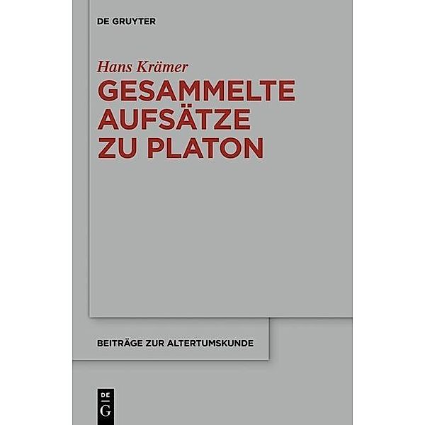 Gesammelte Aufsätze zu Platon / Beiträge zur Altertumskunde Bd.321, Hans Krämer