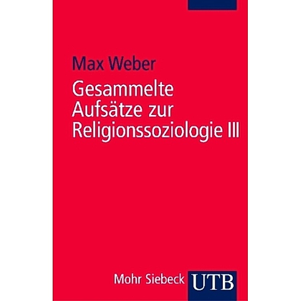 Gesammelte Aufsätze zur Religionssoziologie, Max Weber