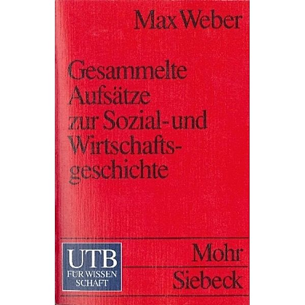 Gesammelte Aufsätze zur Sozialgeschichte und Wirtschaftsgeschichte, Max Weber