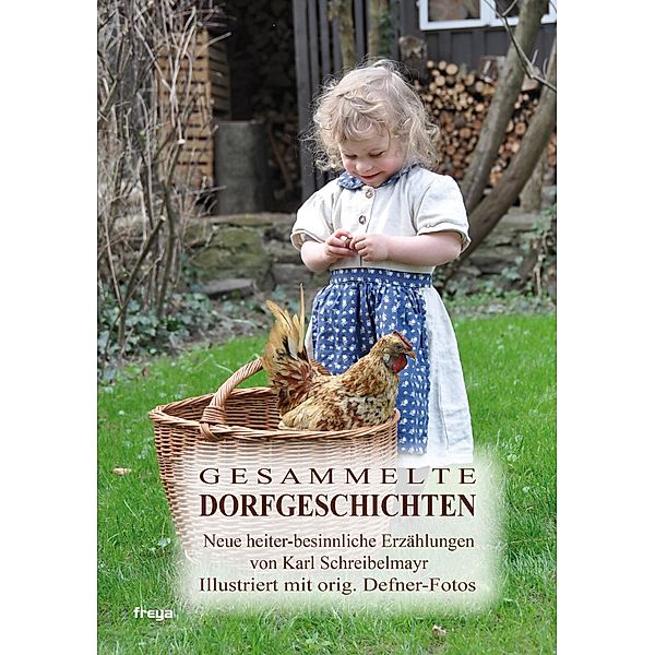 Gesammelte Dorfgeschichten, Karl Schreibelmayr