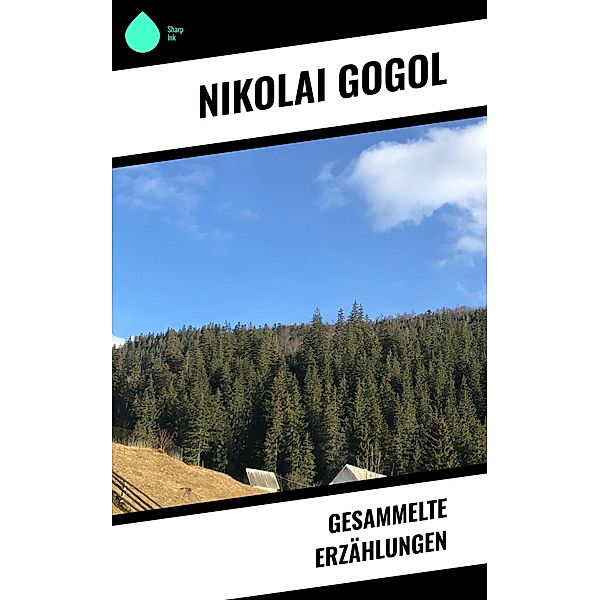 Gesammelte Erzählungen, Nikolai Gogol