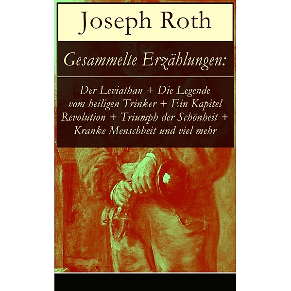 Gesammelte Erzählungen, Joseph Roth