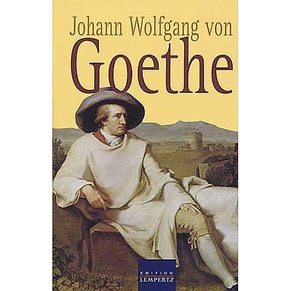 Gesammelte Gedichte, Johann Wolfgang von Goethe