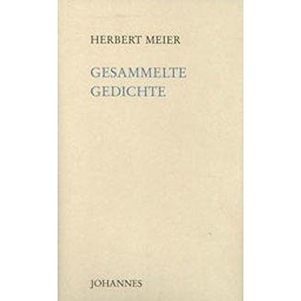 Gesammelte Gedichte, Herbert Meier