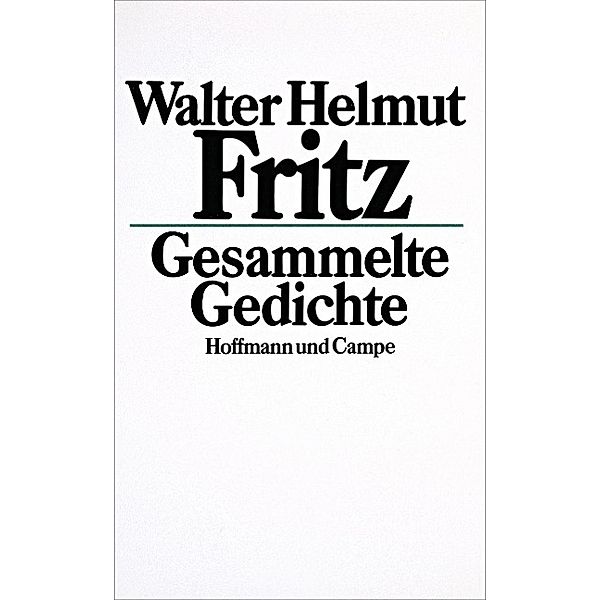 Gesammelte Gedichte, Walter H. Fritz