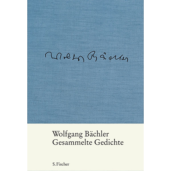 Gesammelte Gedichte, Wolfgang Bächler