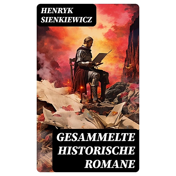 Gesammelte historische Romane, Henryk Sienkiewicz